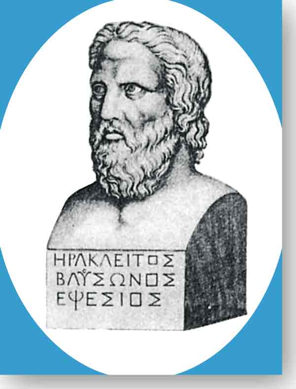 Heraklit (Heraklit von Ephesos (griechisch Ἡράκλειτος ὁ Ἐφέσιος Herákleitos ho Ephésios)